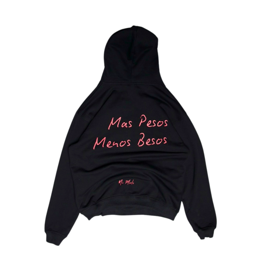 Mas Pesos Menos Besos - Black Hoodie