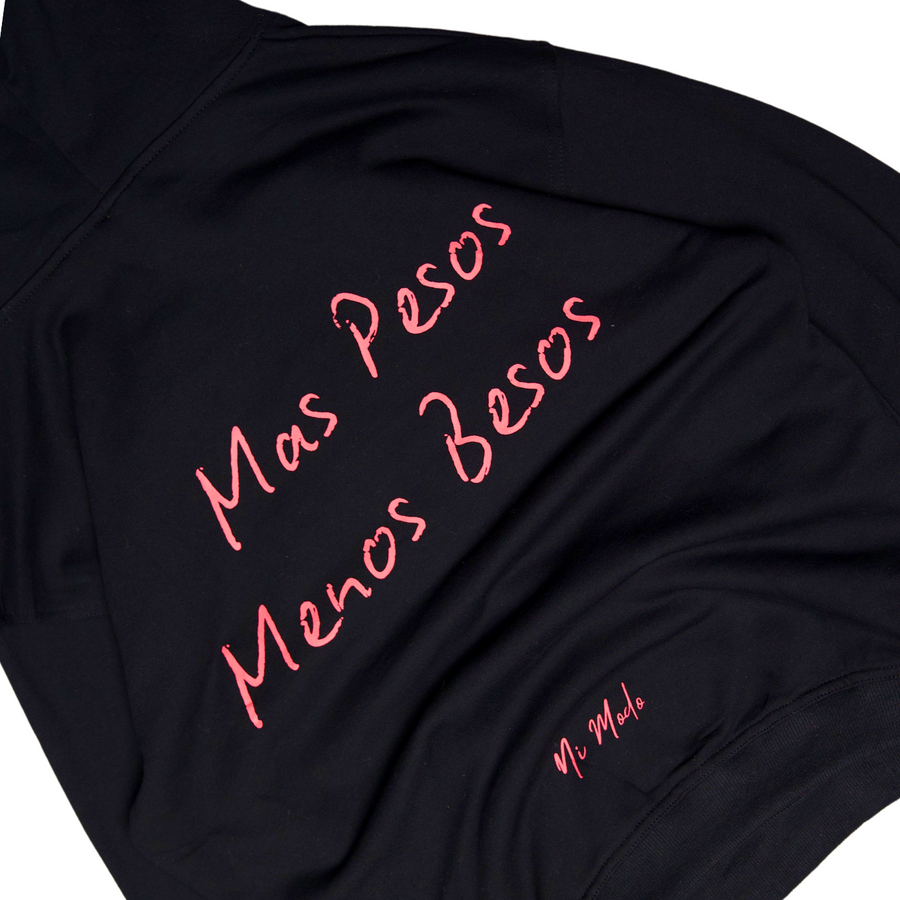 Mas Pesos Menos Besos - Black Hoodie